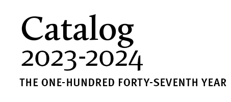 Catalog 2023-2024 The One Hundred Fourty-Seventh Year